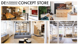 Lire la suite à propos de l’article CONCEPT-STORE ET ÉVÉNEMENTIEL